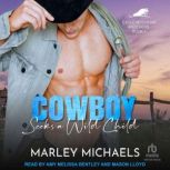 Cowboy Seeks a Wild Child, Marley Michaels