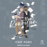 You  I, Rewritten, Chip Pons