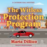 The Witless Protection Program, Maria DiRico