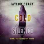 Cold Silence A Carly Phoenix FBI Sus..., Taylor Stark