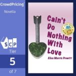 Caint Do Nothing with Love, Ellen Morris Prewitt