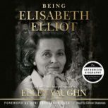 Being Elisabeth Elliot, Ellen Vaughn