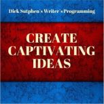 Writers Programming Create Captivat..., Dick Sutphen