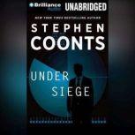 Under Siege, Stephen Coonts