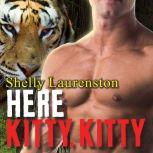 Here Kitty, Kitty, Shelly Laurenston