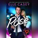 Rose, Elle Casey
