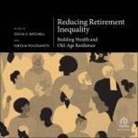 Reducing Retirement Inequality, Olivia S. Mitchell