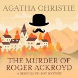 The Murder of Roger Ackroyd, Agatha Christie