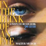 In the Blink of an Eye, Walter Murch