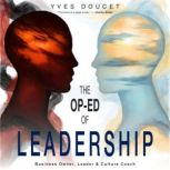 The OpEd of Leadership, Yves Doucet