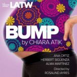 Bump, Chiara Atik