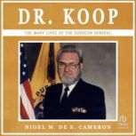 Dr. Koop, Nigel M. de S. Cameron