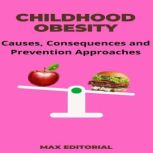 Childhood Obesity, MAX EDITORIAL