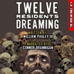 Twelve Residents Dreaming, William Pauley III