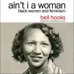 Aint I a Woman, Bell Hooks