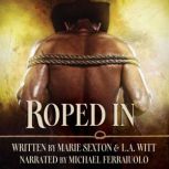 Roped In, Marie Sexton
