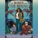 The Buried and the Bound, Rochelle Hassan