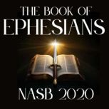 The Book of Ephesians NASB 2020, New American Standard Bible