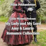My Lady and My Lord Amy and Laurie R..., Niina Pekkasdotter