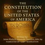 The Constitution of the United States..., James Madison