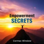 Empowerment Secrets Unraveling Intim..., Cormac Winslow