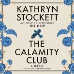 The Calamity Club, Kathryn Stockett