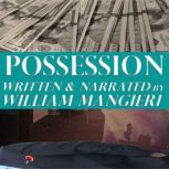 Possession, William Mangieri