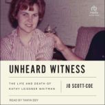 Unheard Witness, Jo ScottCoe