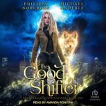 The Good Shifter, Michael Anderle