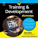 Training  Development For Dummies, 2..., Elaine Biech