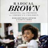 Radical Brown, Margaret Beale Spencer