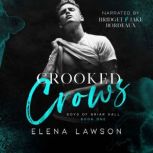 Crooked Crows, Elena Lawson