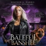 The Vampire and the Case of the Balef..., Heather G Harris