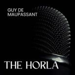 The Horla, Guy de Maupassant