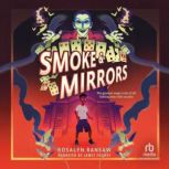 Smoke  Mirrors, Rosalyn Ransaw