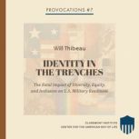 Identity in the Trenches, Will Thibeau