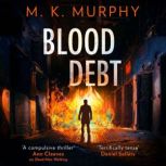 Blood Debt, M.K. Murphy