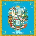 Magic Has No Borders, Samira Ahmed