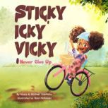 Sticky Icky Vicky, Alysia Ssentamu