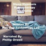 Sleep Hypnosis Self Hypnosis Hypnothe..., Key Guy Technology LLC