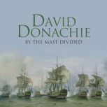 By the Mast Divided, David Donachie