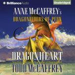 Dragonheart Anne McCaffrey's Dragonriders of Pern, Todd McCaffrey
