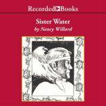 Sister Water, Nancy Willard