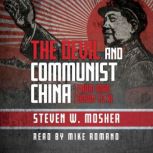 The Devil and Communist China, Steven W. Mosher