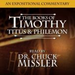 The Books of Timothy, Titus  Philemo..., Chuck Missler