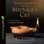 Prepare Your Heart for the Midnight C..., R.T. Kendall
