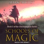 Schools of Magic, Mark August