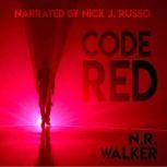Code Red, N.R. Walker
