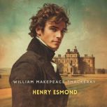 Henry Esmond, Volume 1, William Makepeace Thackeray