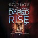 The Girl Who Dared to Think 4 The Gi..., Bella Forrest